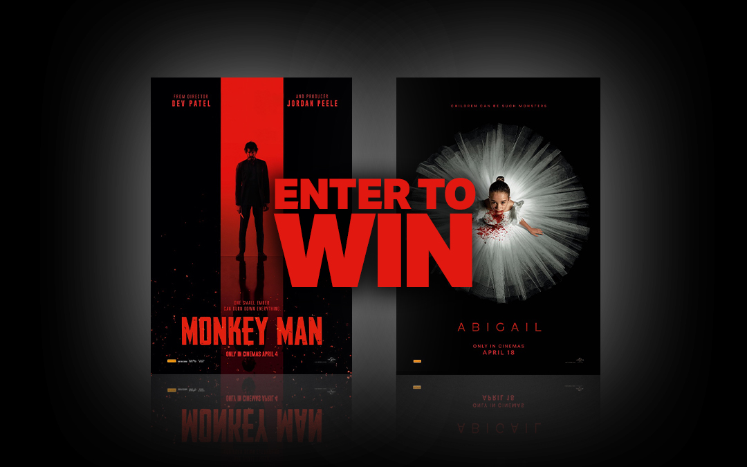 WIN a double pass to new release films Monkey Man or Abigail