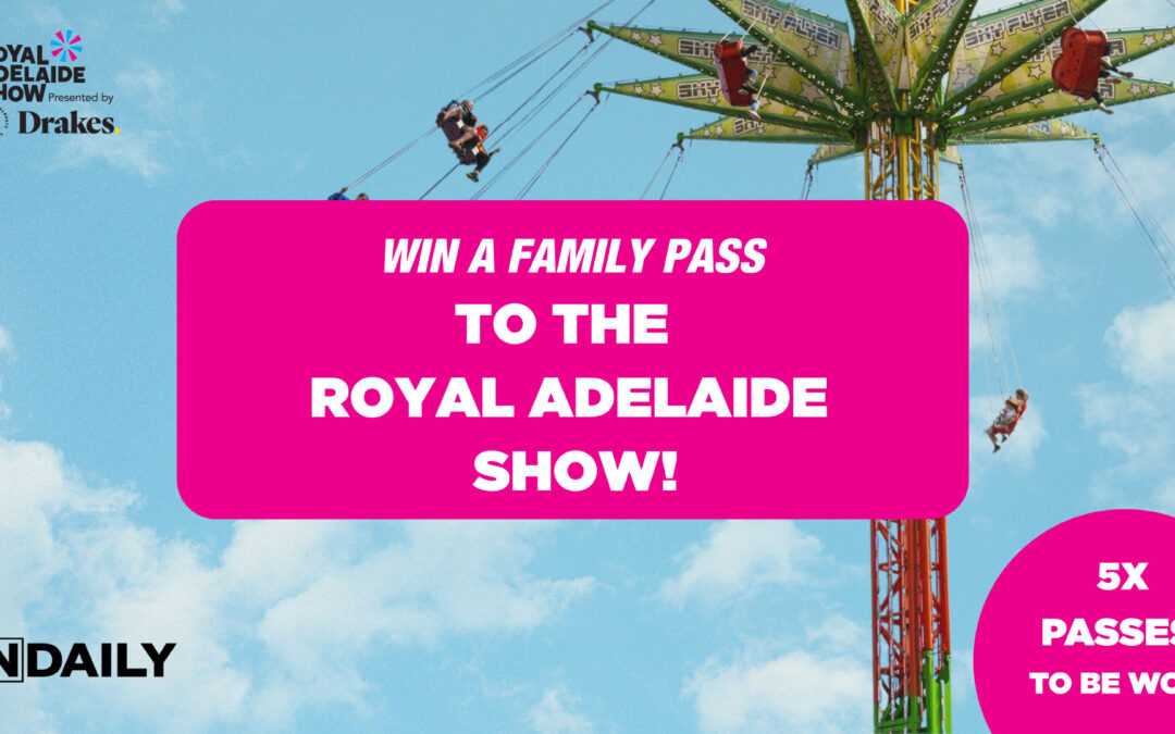 InDaily – Win a family pass to the 2025 Royal Adelaide Show
